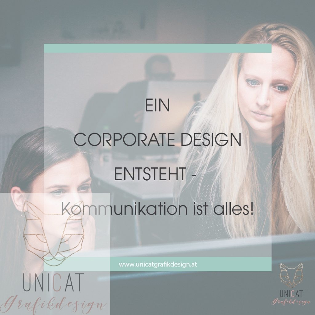 Ein Corporate Design entsteht – Kommunikation ist alles!